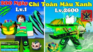 [BloxFruit] 200 Ngày Chỉ Được Dùng MÀU XANH Thức Tỉnh Rồng Xanh Tộc Lấy Tất Cả Mọi Thứ Xanh