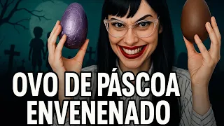 Ovo De Páscoa Envenenado: A Vingança Cruel que Tirou a Vida de Duas Crianças