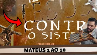 1ª AULA | 1260 dias de JESUS contra o SISTEMA e a BÍBLIA | MATEUS Original 1 ao 10