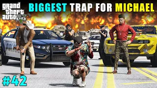 THEY TRAPPED MICHAEL! | GTA V GAMEPLAY #42
