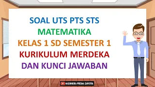 Soal UTS PTS STS Matematika Kelas 1 Semester 1 Kurikulum Merdeka dan Kunci Jawaban