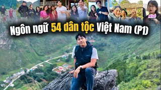 LANGUAGES OF VIETNAM'S 54 ETHNIC GROUPS (P1) | Khmer, Pa Ko, Van Kieu, Ede, Ta Oi, Co Tu, Nguon, ...