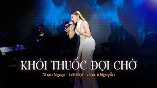 KHÓI THUỐC ĐỢI CHỜ - Phương Phương Thảo (Lời Việt: Jimmy Nguyễn) | Phòng  Trà Bến Thành