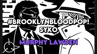 Syko - #BrooklynBloodPop ( Slowed • Reverb ) ( Murphy Lawden theme song )