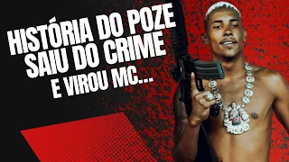 A HISTÓRIA DO MC POZE! SAIU DO CRIME E VIROU MC!