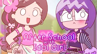 After School with Idol Girl!🎀[Episode]