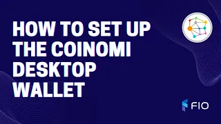 How To Set Up The Coinomi Desktop Wallet