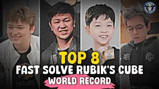 Top 8 fast cube solves | world record