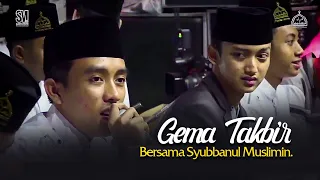 GEMA TAKBIR BERSAMA SYUBBANUL MUSLIMIN