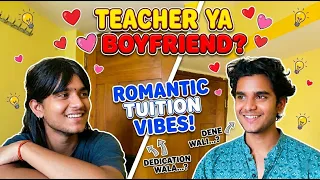 when tuition teacher is ur boyfriend || prince peter