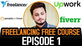 How to start Freelancing | Freelancing for Beginners | Freelancing Series | Episode 1