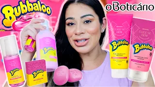 Novidade O Boticário Linha BUBBALOO Cuide-se bem