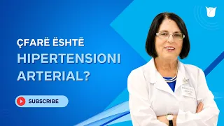 Çfarë është Hipertensioni Arterial?