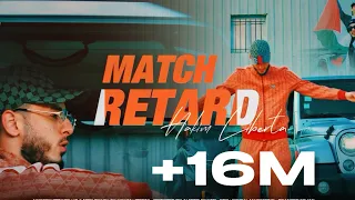 Hakim Liberta - Match Retard (Official Music Video)