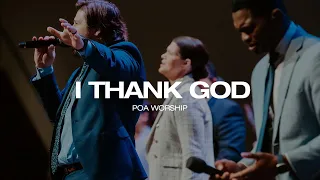 I Thank God [Live] | POA Worship