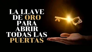 🔴 La Llave de Oro para Abrir Todas las Puerta