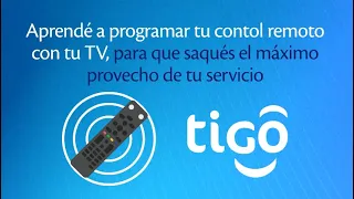 Tigo Tips: Televisión Satelital: Programá tu control remoto