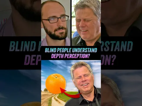 Do Blind People Understand Depth Perception? (Ft. Michael Stevens of Vsauce)