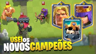 Usei os 3 NOVOS CAMPEÕES do Clash Royale