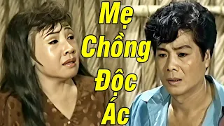 Mẹ Chồng Lệ Thủy Độc Ác Ép Con Trai Phải Bỏ Vợ Khi Con Dâu Đang Mang Bầu - Cải Lương Xã Hội Đặc Sắc