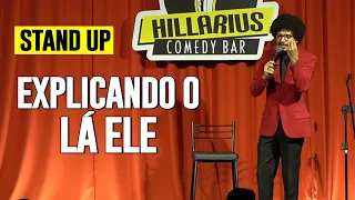 EXPLICANDO O LÁ ELE BAIANO - STAND UP COMEDY - JOÃO PIMENTA