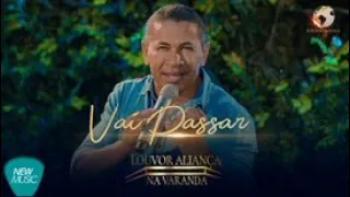 Vai Passar - Louvor Aliança - Acústico (Na Varanda)