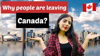 Why people are leaving Canada? Top reasons why immigrants leave
