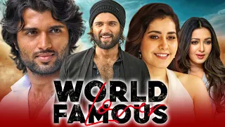 World Famous Lover - विजय देवरकोंडा और राशी खन्ना की सुपरहिट रोमांटिक हिंदी डब्ड फिल्म |