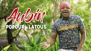 AUBIN - POPOURI LATOUS [CLIP OFFICIEL]