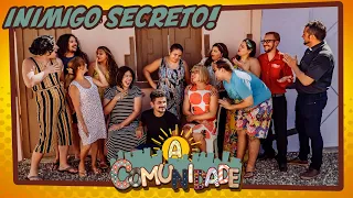 A COMUNIDADE - INIMIGO SECRETO!