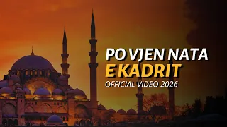 Po vjen nata e Kadrit - Ramazani 2026 (Official Video 2026)