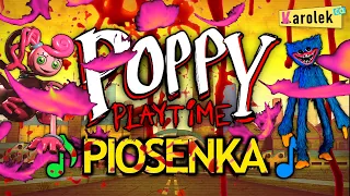 ♫ POPPY PLAYTIME PIOSENKA - Karolek ♫