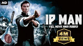 Donnie Yen's IP MAN - Hollywood Movie Hindi Dubbed | Simon Yam, Louis Fan | Chinese Action Movie