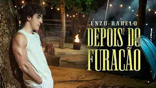 Enzo Rabelo - Depois do Furacão (Clipe Oficial)