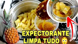 xarope de MEL E ABACAXI expectorante ,😳tira catarro do peito