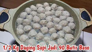 1/2 Kg Daging Sapi Jadi 90 Butir Baso