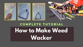 How to Make Weed Wacker, step by step instructions, cool
