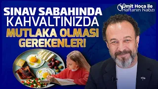 Sınavda Başarı İçin Beslenme Tüyoları! Kahvaltınızda Mutlaka Olması Gerekenler! | Dr. Ümit Aktaş