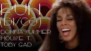 RUN (Disco) Official Music Video - Donna Summer x Mousee T. x Toby Gad