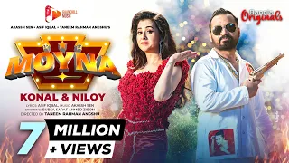 MOYNA - First Love Bird Anthem | Konal X Niloy | Bubly | Zibon | Akassh Sen | Asif Iqbal | Angshu
