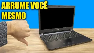 NOTEBOOK NÃO LIGA, PASSOS PRA ARRUMAR EM CASA