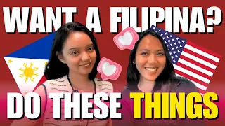 A Filipina will love you forever if you do these things