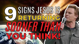 9 Signs Jesus Is Returning Sooner Than You Think!🤯🙏
