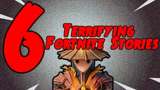 6 Terrifying Fortnite Stories