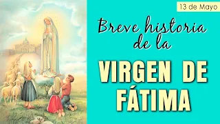 Breve historia de la Virgen de Fátima