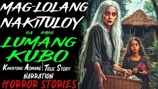 MAGLOLANG NAKITULOY SA AMING LUMANG KUBO | Kwentong Aswang | True Story