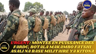 HKTODAY 05/07: SPECIALE FARDC, BOTALI MAKAMBO FATSHI ASALI NA BASE MILITAIRE YA KITONA
