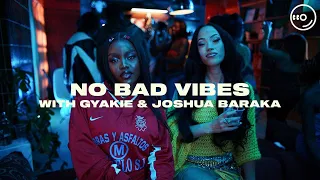 Jazzy x KILIMANJARO - No Bad Vibes (With Gyakie & Joshua Baraka)