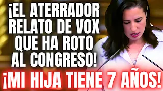 VOX 😱¡SORPRENDE A TODOS!😱 con este "DESGARRADOR RELATO" QUE DEJO PATIDIFUSOS A SANCHEZ Y AL CONGRESO
