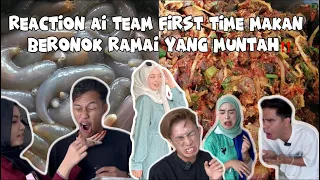 REACTION AI TEAM FIRST TIME MAKAN BERONOK RAMAI YANG MUNTAH SELEPAS TENGOK RUPA BERONOK!!